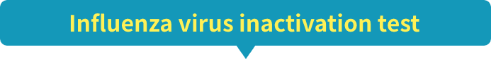 Influenza virus inactivation test